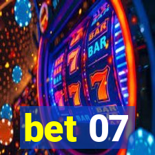 bet 07